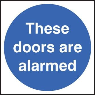 11707F These doors are alarmed Rigid Plastic (200x200mm) Safety Sign