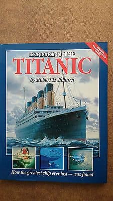 Exploring  the Titanic by Dr Robert Ballard Hardback