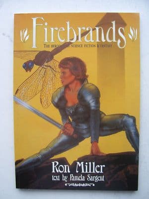 Firebrands The Heroines of Sci Fi and Fantasy Graphic