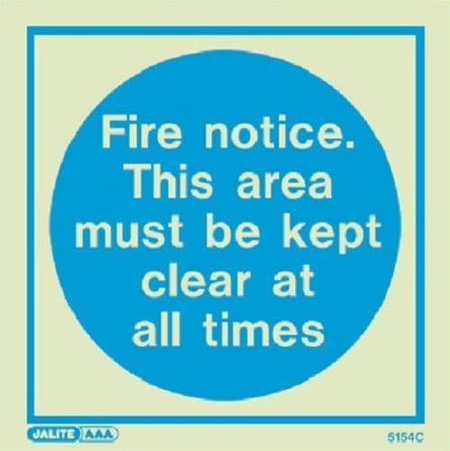 (5154) Jalite Fire notice. This area must be kept clear at all times