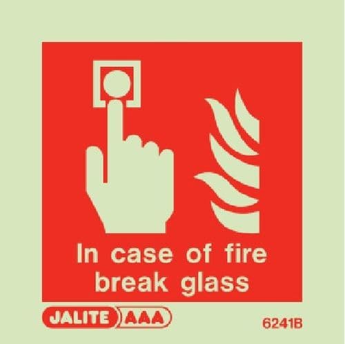 (6241 B) Jalite In case of fire break glass sign