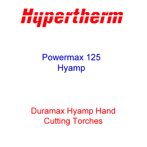 Powermax 125 Duramax Hyamp replacement cutting torches.